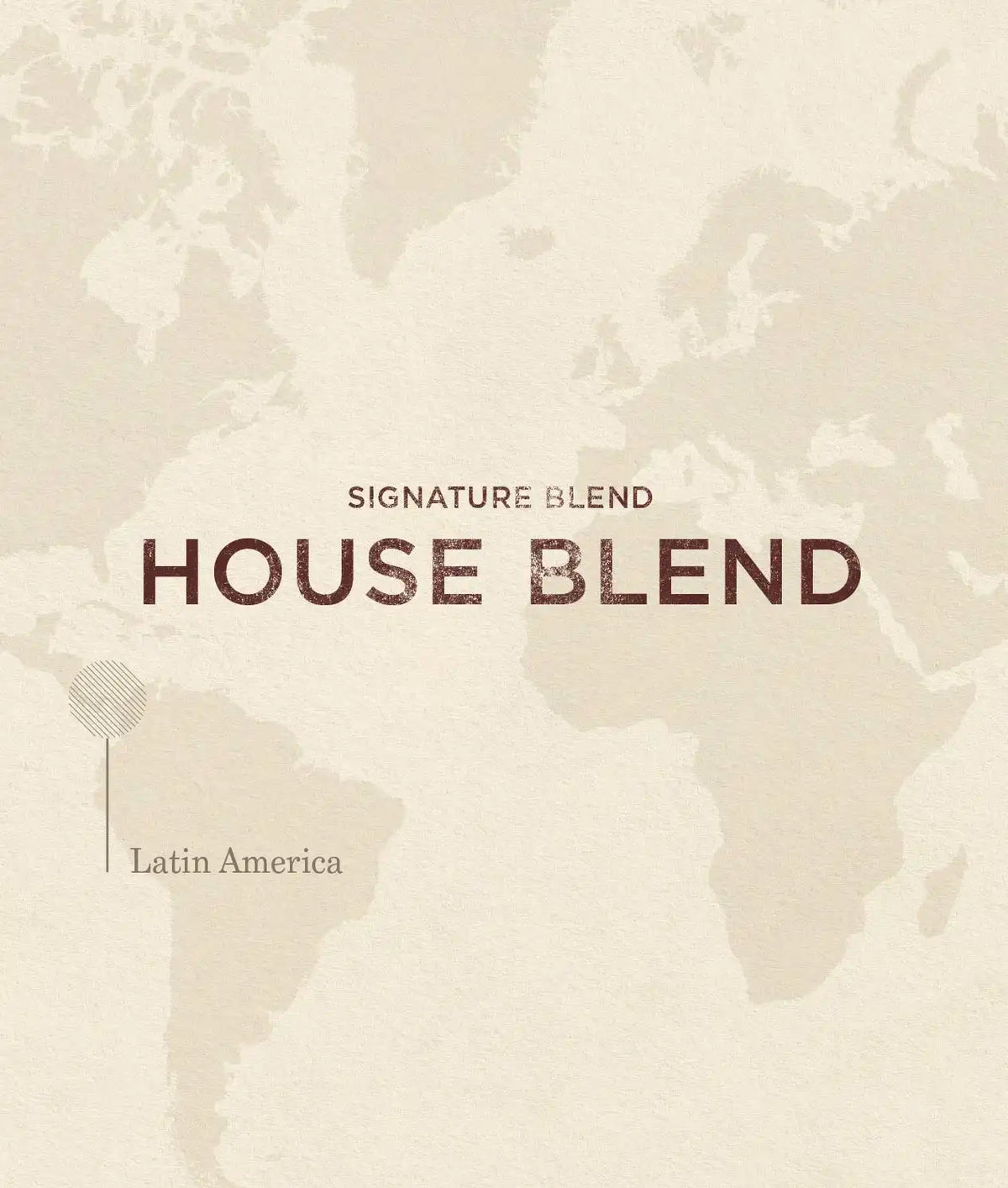 House Blend